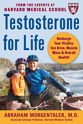 Testosterone for Life: Recharge Your Vitality, Sex Drive, Muscle Mass, and Overall Health von McGraw-Hill Education