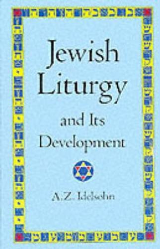 Jewish Liturgy and Its Development (Jewish, Judaism)