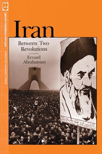 Iran Between Two Revolutions (Princeton Studies on the Near East)