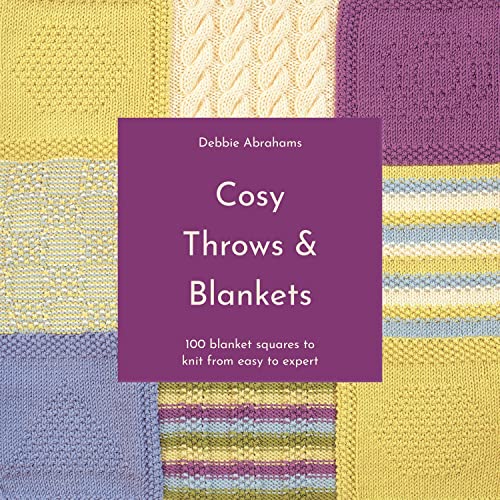 Cosy Throws & Blankets: 100 blanket squares to knit from easy to expert von Pavilion