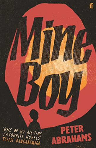 Mine Boy: 'One of my all-time favourite novels' (Tsitsi Dangarembga) von Faber & Faber