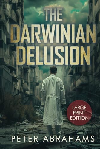 The Darwinian Delusion von Independently published