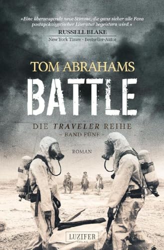 BATTLE (Traveler 5): postapokalyptischer Roman von Luzifer-Verlag