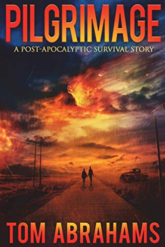 Pilgrimage: A Post-Apocalyptic Survival Story