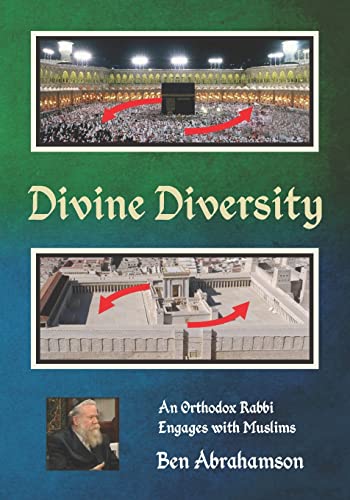 Divine Diversity: An Orthodox Rabbi Engages with Muslims von CREATESPACE