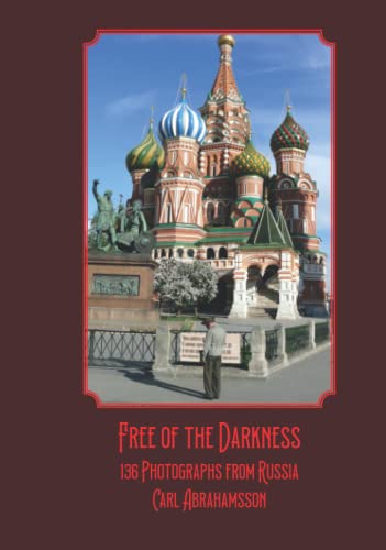 Free of the Darkness: 136 Photographs from Russia Free of the Darkness: 136 Photographs from Russia von Trapart Books