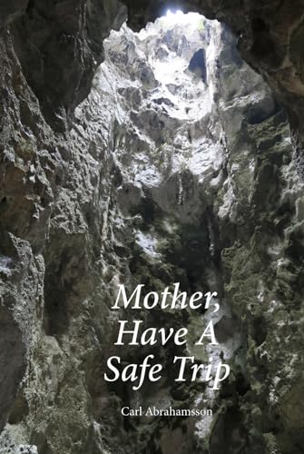 Mother, Have A Safe Trip