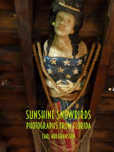Sunshine Snowbirds: Photographs from Florida Sunshine Snowbirds: Photographs from Florida von Trapart Books