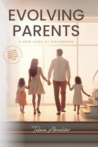 Evolving Parents: A new look at childhood