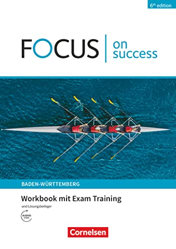 Focus on Success - 6th edition - Ausgabe Baden-Württemberg - B1/B2: Workbook mit Exam Training und Lösungsbeileger Focus on Success - 6th edition - Ausgabe Baden-Württemberg - B1/B2: Workbook mit Exam Training und Lösungsbeileger