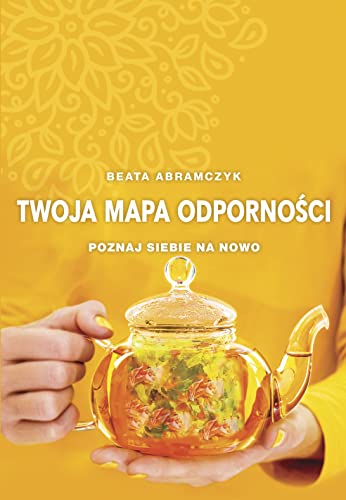 Twoja mapa odporności: Poznaj siebie na nowo