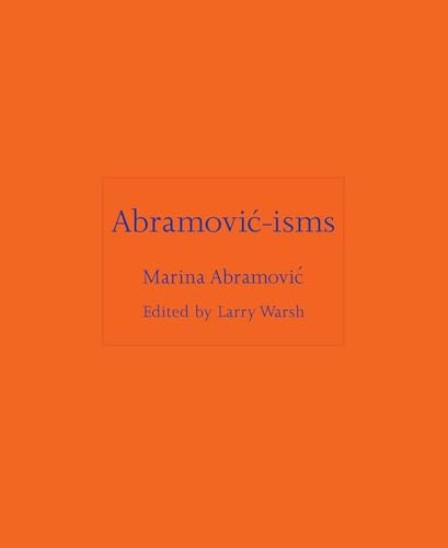 Abramovic-isms (Isms, 16)