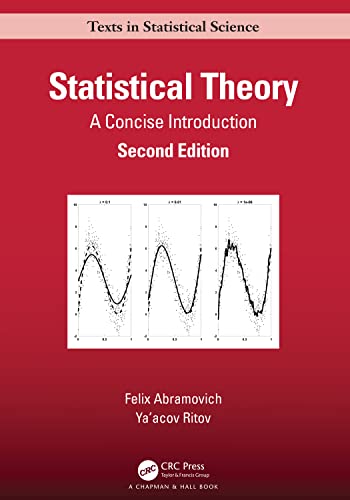 Statistical Theory: A Concise Introduction (Chapman & Hall/Crc Texts in Statistical Science) von Chapman and Hall/CRC