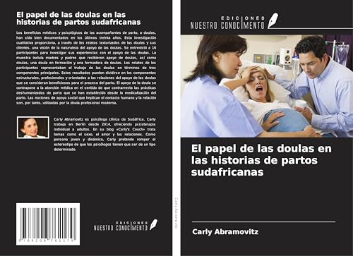 El papel de las doulas en las historias de partos sudafricanas von Ediciones Nuestro Conocimiento