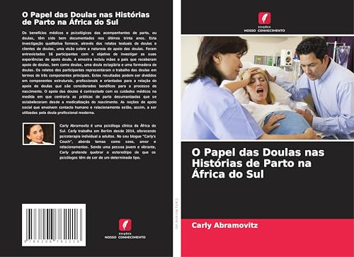 O Papel das Doulas nas Histórias de Parto na África do Sul von Edições Nosso Conhecimento