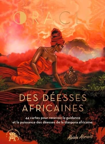 L'oracle des déesses africaines: 44 cartes pour recevoir la guidance et la puissance des déesses de la diaspora africaine