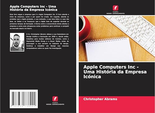 Apple Computers Inc - Uma História da Empresa Icónica: DE von VDM Verlag