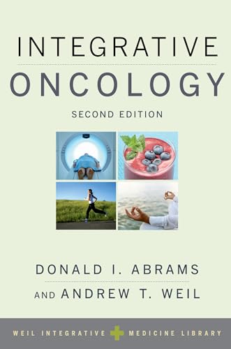 Integrative Oncology (Revised) (Weil Integrative Medicine Library) von Oxford University Press