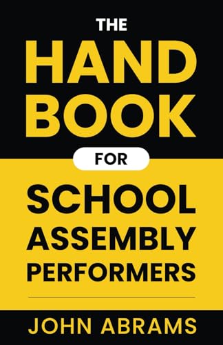 The Handbook for School Assembly Performers von Staten House