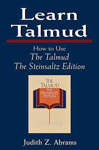 Learn Talmud: How to Use The Talmud The Steinsaltz Edition