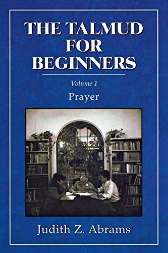 The Talmud for Beginners: Prayer (Volume 1)