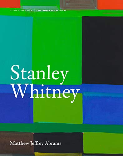 Stanley Whitney (Contemporary Painters) von Lund Humphries Publishers Ltd