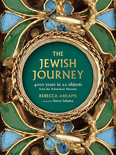 Abrams, R: Jewish Journey: 4000 Years in 22 Objects from the Ashmolean Museum von Ashmolean Museum