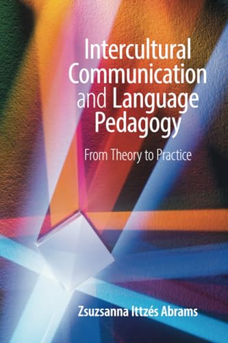 Intercultural Communication and Language Pedagogy: From Theory to Practice von Cambridge University Press
