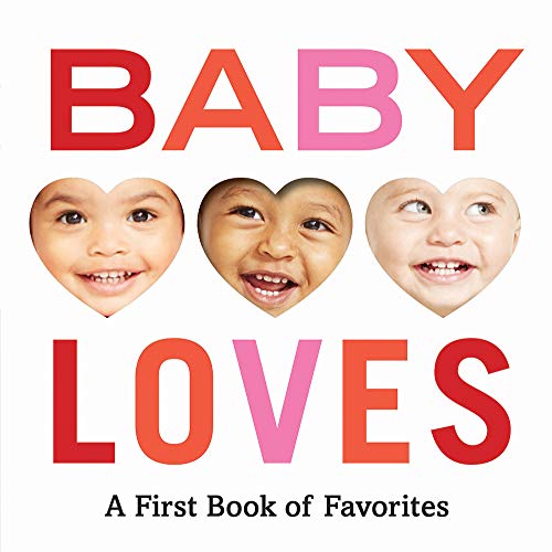 Baby Loves: A First Book of Favorites: 1 Baby Loves: A First Book of Favorites: 1 von Abrams Appleseed
