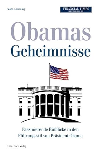 Obamas kleines Weißbuch: Faszinierende Einblicke in den Führungsstil von Präsident Obama