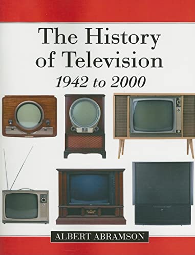 History of Television, 1942 to 2000 von McFarland & Company