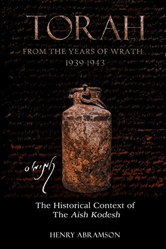 Torah from the Years of Wrath 1939-1943: The Historical Context of the Aish Kodesh von Createspace Independent Publishing Platform