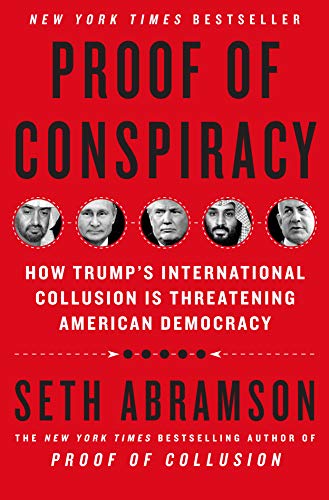Proof of Conspiracy: How Trump's International Collusion Is Threatening American Democracy von St. Martin's Press