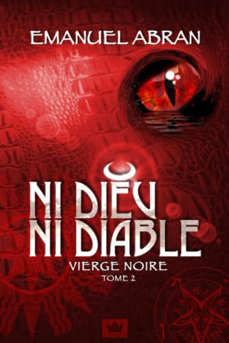 Ni Dieu Ni Diable, Vierge Noire, Tome 2 von Michel Langevin