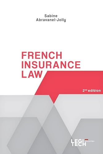 French Insurance Law French Insurance Law von LEGITECH