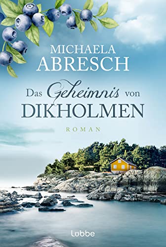 Das Geheimnis von Dikholmen: Roman. Familiengeheimnisse in Schweden
