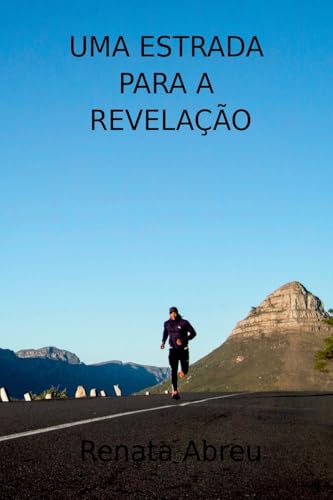 Uma Estrada Para A Revelação von CLUBE DE AUTORES