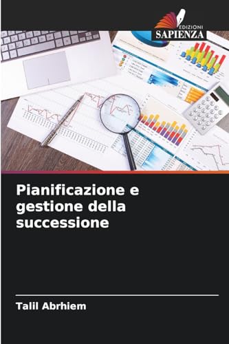 Pianificazione e gestione della successione von Edizioni Sapienza