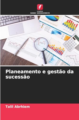 Planeamento e gestão da sucessão: DE von Edições Nosso Conhecimento