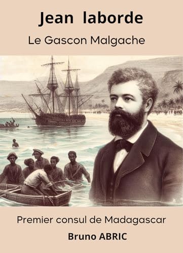 Jean Laborde le Gascon malgache von Librinova