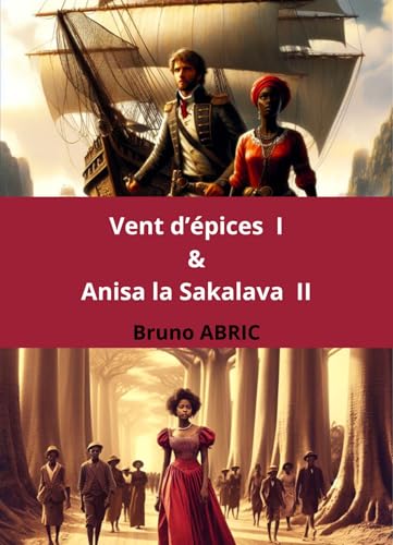 Vent d'épices et Anisa la Sakalava von Librinova