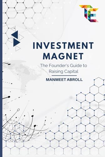 INVESTMENT MAGNET: The Founder's Guide to Raising Capital INVESTMENT MAGNET: The Founder's Guide to Raising Capital von Independent Publisher