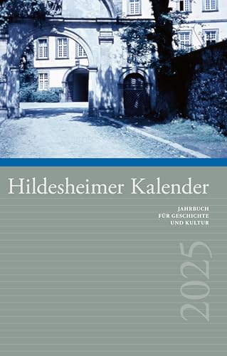 Hildesheimer Kalender 2025: Jahrbuch für Geschichte und Kultur von Gerstenberg