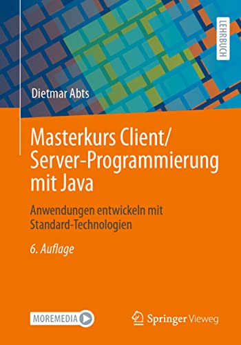Masterkurs Client/Server-Programmierung mit Java: Anwendungen entwickeln mit Standard-Technologien von Springer-Verlag GmbH