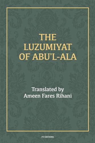 The Luzumiyat of Abu'l-Ala: Easy to Read Layout von FV éditions