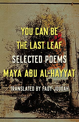 You Can Be the Last Leaf: Selected Poems von Milkweed Editions