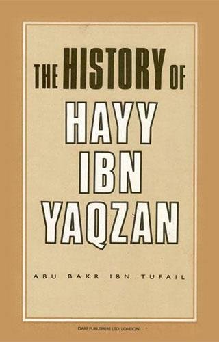 The History of Hayy Ibn Yaqzan von Darf Publishers Ltd