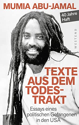 Texte aus dem Todestrakt: Essays eines politischen Gefangenen in den USA von WESTEND