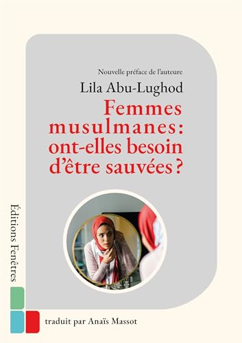 Femmes musulmanes : ont-elles besoin d’être sauvées ?