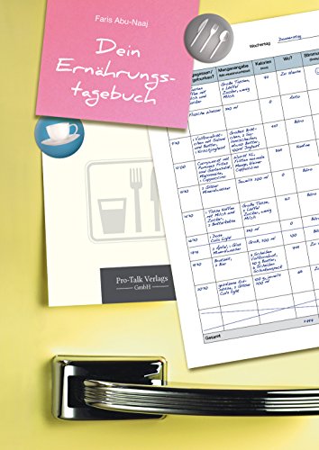 Dein Ernährungstagebuch Dein Ernährungstagebuch von Pro Talk Verlags GmbH